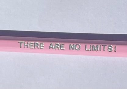 There Are No Limits! - Affirmation Pencils
