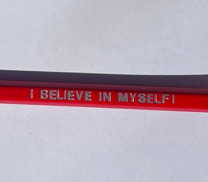 I Believe In Myself! - Affirmation Pencils
