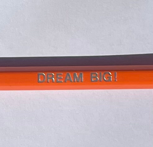 Dream Big! - Affirmation Pencils