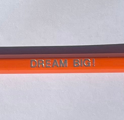 Dream Big! - Affirmation Pencils