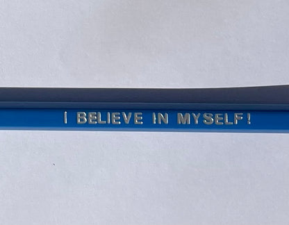 I Believe In Myself! - Affirmation Pencils