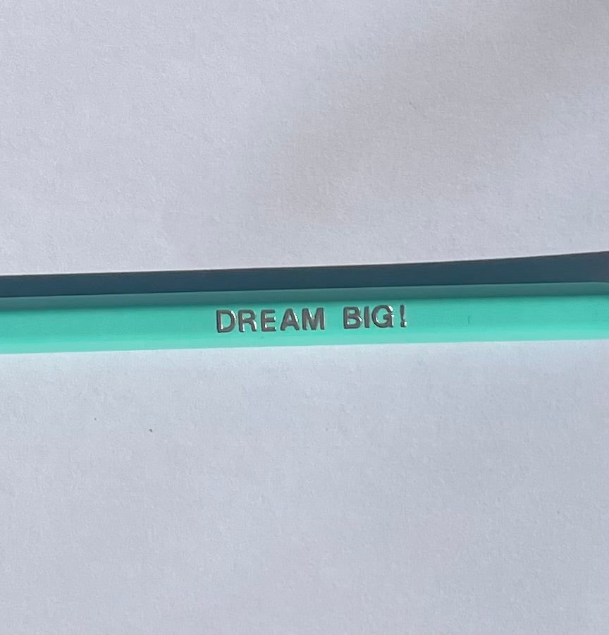 Dream Big! - Affirmation Pencils