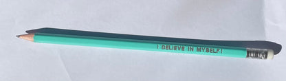 I Believe In Myself! - Affirmation Pencils