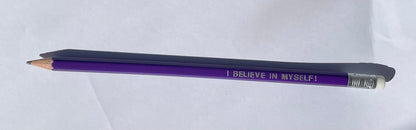 I Believe In Myself! - Affirmation Pencils